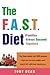 The F.A.S.T. Diet (Families Always Succeed Together): The Dean family lost 500 pounds. Now you can lose weight--and keep it off--with their simple plan.