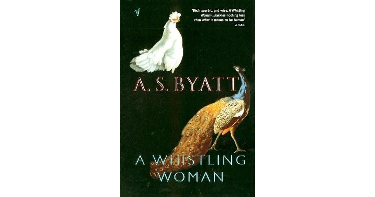 A Whistling Woman (The Frederica Quartet, 4) by A.S. Byatt