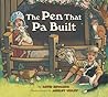 The Pen That Pa Built