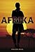Afrika by Colleen Craig