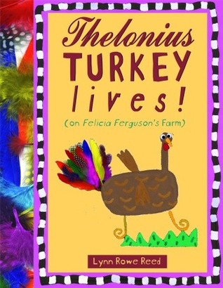 Thelonius Turkey Lives! (Hardcover)