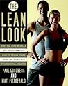 The Lean Look: Burn Fat, Tone Muscles, and Transform Your Body in Twelve Weeks Using the Secrets of Professional Athletes