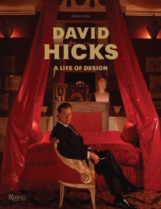 David Hicks: A Life of Design (Hardcover)