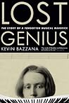 Lost Genius by Kevin Bazzana