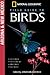 National Geographic Field Guide to Birds by Jonathan Alderfer