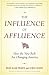 The Influence of Affluence:...