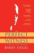 The Perfect Witness: A Novel