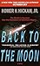 Back to the Moon by Homer Hickam