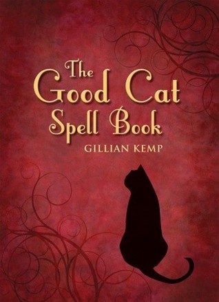The Good Cat Spell Book (Hardcover)