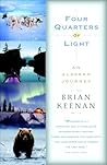 Four Quarters of Light: An Alaskan Journey Four Quarters of Light: An Alaskan Journey