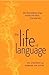 The Life of Language: The F...