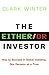 The Either/Or Investor by Clark Winter
