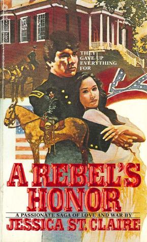 A Rebel's Honor (Mass Market Paperback)