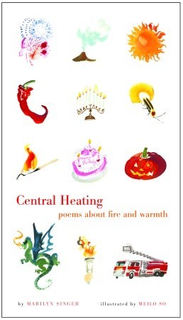 Central Heating: Poems About Fire and Warmth (Hardcover)
