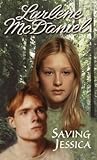 Saving Jessica by Lurlene McDaniel Saving Jessica by Lurlene McDaniel