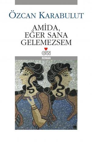 Amida, Eğer Sana Gelemezsem