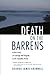 Death on the Barrens: A Tru...