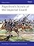 Napoleon’s Scouts of the Imperial Guard by Ronald Pawly