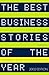 The Best Business Stories of the Year by Andrew Leckey