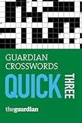 Guardian Crosswords: Quick Three