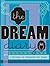 The Dream Diary: With a Dictionary for Interpreting Your Dreams