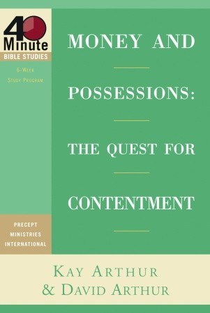 Money and Possessions: The Quest for Contentment