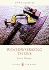 Woodworking Tools (Shire Library) Woodworking Tools (Shire Library)