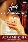 Lady in Waiting by Susan Meissner