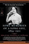 Some Memories of a Long Life, 1854-1911 by Malvina Shanklin Harlan Some Memories of a Long Life, 1854-1911 by Malvina Shanklin Harlan