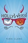 Hollyweird by Terri  Clark