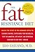 The Fat Resistance Diet: Un...