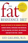 The Fat Resistance Diet: Unlock the Secret of the Hormone Leptin to: Eliminate Cravings, Supercharge YourMetabolism, Fight Inflammation, Lose Weight & Reprogram Your Body to Stay Thin- The Fat Resistance Diet: Unlock the Secret of the Hormone Leptin to: Eliminate Cravings, Supercharge YourMetabolism, Fight Inflammation, Lose Weight & Reprogram Your Body to Stay Thin-