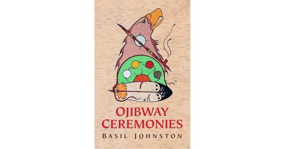 Ojibway Ceremonies by Basil Johnston