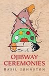 Ojibway Ceremonies