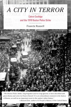 A City in Terror: Calvin Coolidge and the 1919 Boston Police Strike (Paperback)