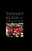 Tiffany Glass by Rosalind M. Pepall