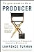 So You Want to Be a Producer by Lawrence Turman