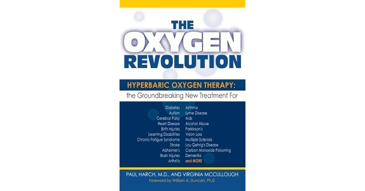 The Oxygen Revolution Hyperbaric Oxygen Therapy The Groundbreaking