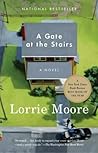 A Gate at the Stairs by Lorrie Moore