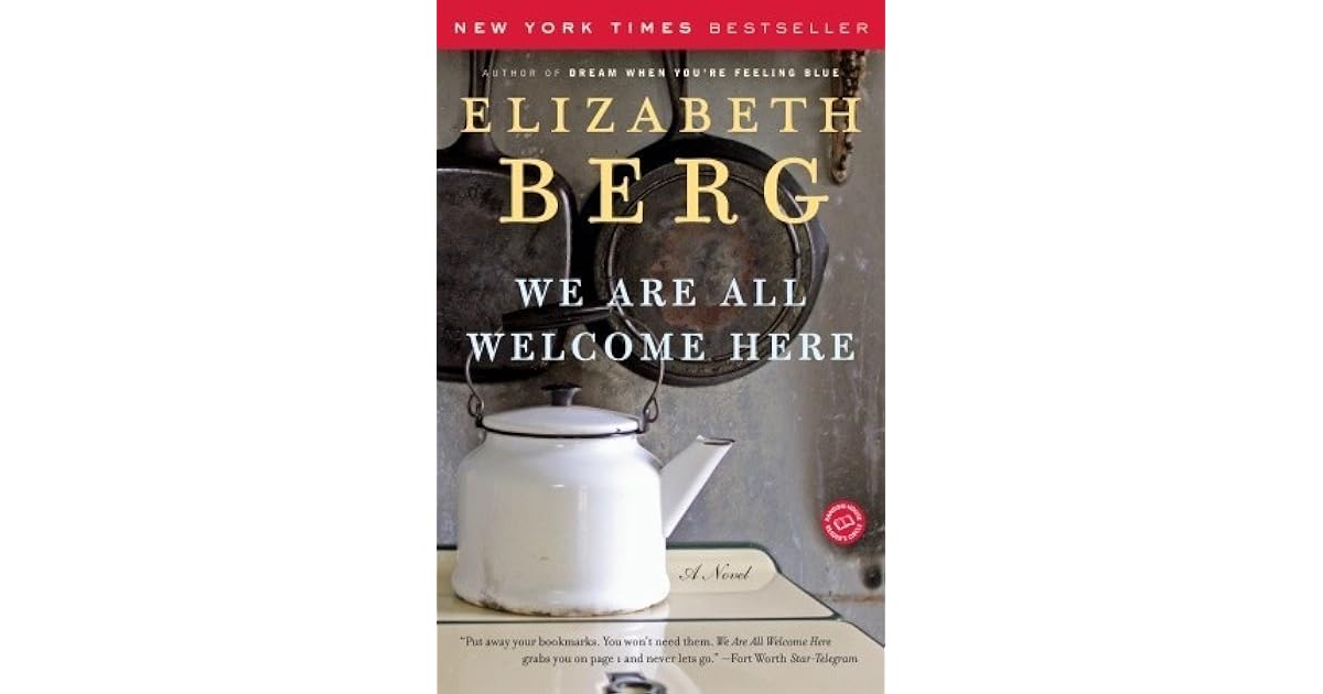 We Are All Here by Elizabeth Berg