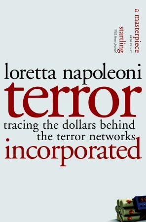 Terror Incorporated: Tracing the Dollars Behind the Terror Networks (Paperback)