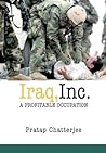 Iraq, Inc.: A Profitable Occupation (Open Media Series) Iraq, Inc.: A Profitable Occupation (Open Media Series)