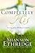 Completely His by Shannon Ethridge