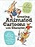 Creating Animated Cartoons with Character: A Guide to Developing and Producing Your Own Series for TV, the Web, and Short Film