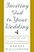 Inviting God to Your Wedding by Martha Williamson