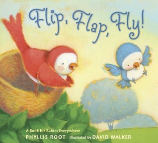 Flip, Flap, Fly!: A Book for Babies Everywhere (Hardcover)