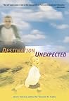 Destination Unexpected by Donald R. Gallo