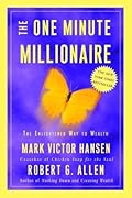 The One Minute Millionaire: The Enlightened Way to Wealth