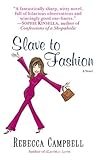 Slave to Fashion