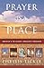 Prayer Is a Place: America'...